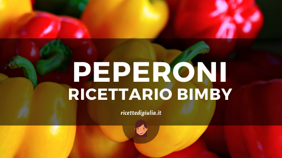 Peperoni ricettario Bimby